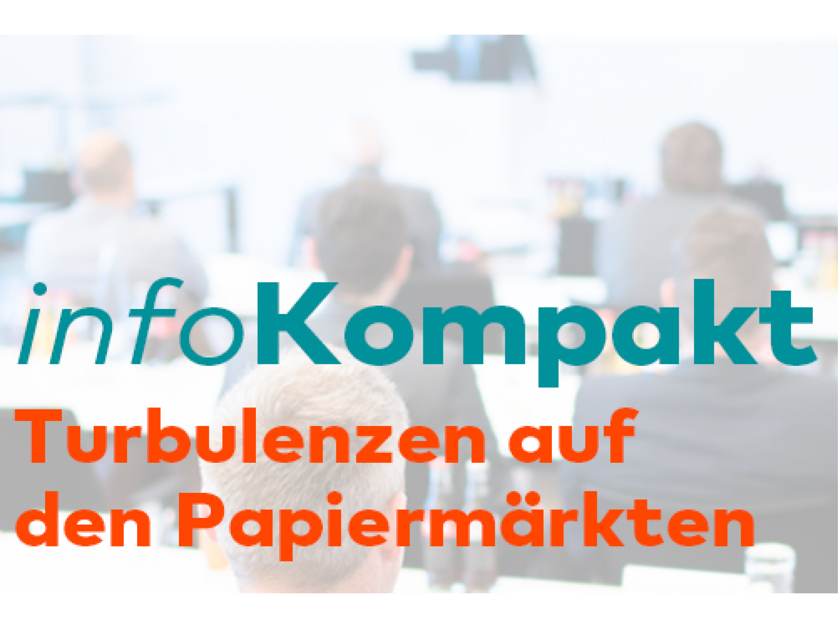 infoKompakt_Turbulenzen_auf_Pappiermaerkten_400x300.png